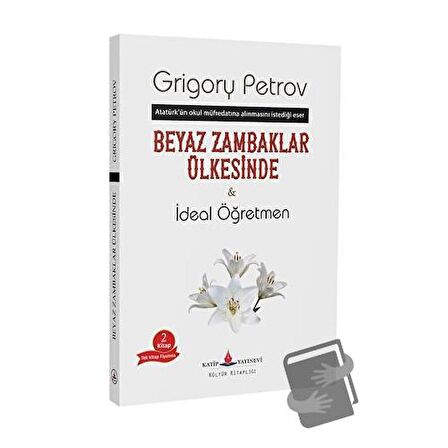 Beyaz Zambaklar Ülkesinde - İdeal Öğretmen